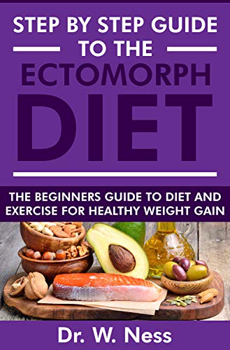 Step by Step Guide to the Ectomorph Diet